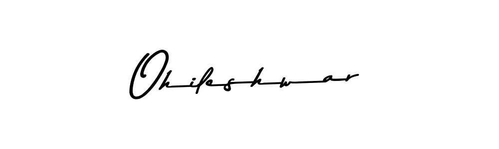 Create a beautiful signature design for name Ohileshwar. With this signature (Asem Kandis PERSONAL USE) fonts, you can make a handwritten signature for free. Ohileshwar signature style 9 images and pictures png