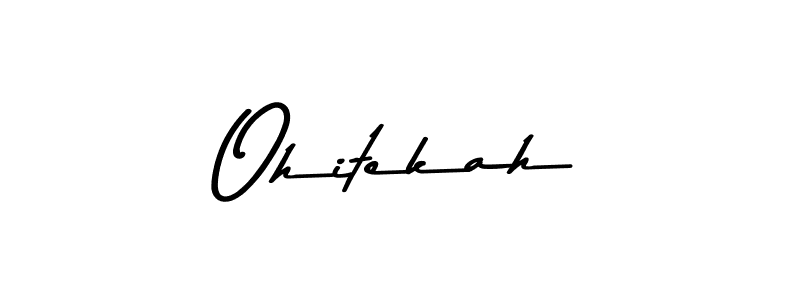 Create a beautiful signature design for name Ohitekah. With this signature (Asem Kandis PERSONAL USE) fonts, you can make a handwritten signature for free. Ohitekah signature style 9 images and pictures png