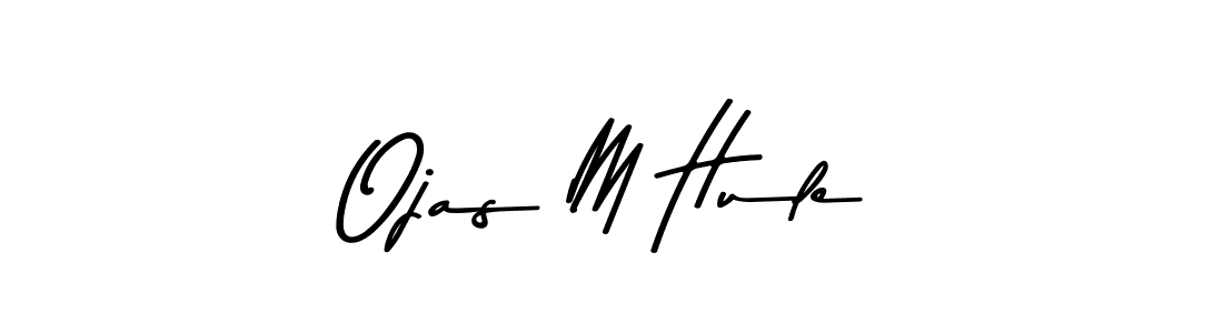 Ojas M Hule stylish signature style. Best Handwritten Sign (Asem Kandis PERSONAL USE) for my name. Handwritten Signature Collection Ideas for my name Ojas M Hule. Ojas M Hule signature style 9 images and pictures png