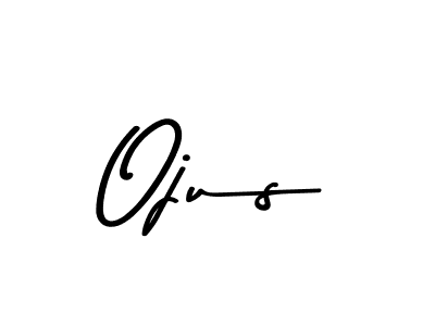 Make a beautiful signature design for name Ojus. With this signature (Asem Kandis PERSONAL USE) style, you can create a handwritten signature for free. Ojus signature style 9 images and pictures png