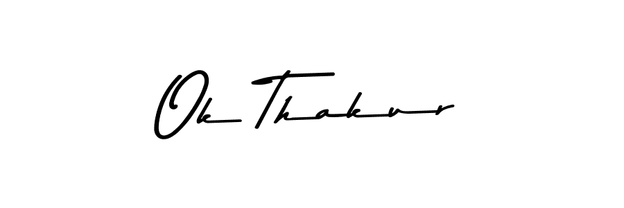 Make a short Ok Thakur signature style. Manage your documents anywhere anytime using Asem Kandis PERSONAL USE. Create and add eSignatures, submit forms, share and send files easily. Ok Thakur signature style 9 images and pictures png