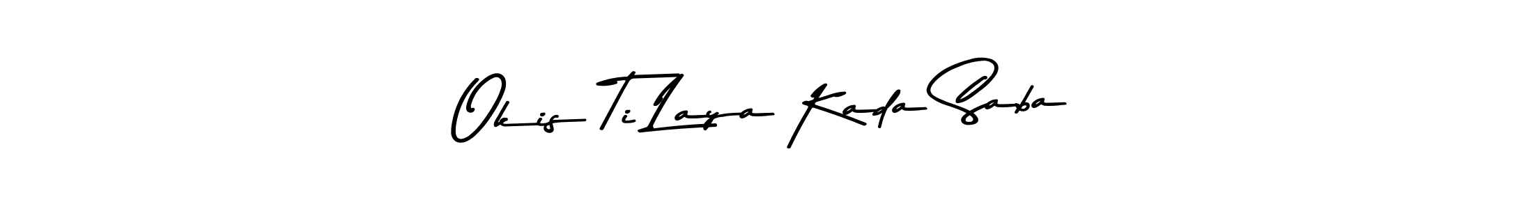 The best way (Asem Kandis PERSONAL USE) to make a short signature is to pick only two or three words in your name. The name Okis Ti Laya Kada Saba include a total of six letters. For converting this name. Okis Ti Laya Kada Saba signature style 9 images and pictures png