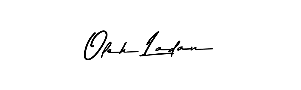 The best way (Asem Kandis PERSONAL USE) to make a short signature is to pick only two or three words in your name. The name Oleh Ladan include a total of six letters. For converting this name. Oleh Ladan signature style 9 images and pictures png