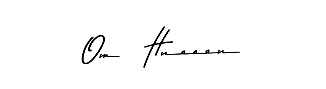 Also You can easily find your signature by using the search form. We will create Om   Hneeen name handwritten signature images for you free of cost using Asem Kandis PERSONAL USE sign style. Om   Hneeen signature style 9 images and pictures png
