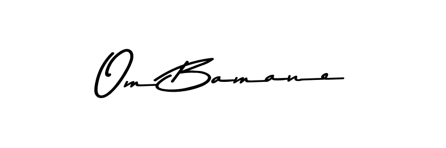 Also we have Om Bamane name is the best signature style. Create professional handwritten signature collection using Asem Kandis PERSONAL USE autograph style. Om Bamane signature style 9 images and pictures png