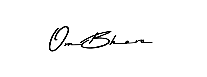 Also we have Om Bhore name is the best signature style. Create professional handwritten signature collection using Asem Kandis PERSONAL USE autograph style. Om Bhore signature style 9 images and pictures png