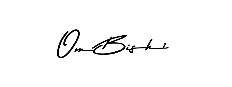 Design your own signature with our free online signature maker. With this signature software, you can create a handwritten (Asem Kandis PERSONAL USE) signature for name Om Bishi. Om Bishi signature style 9 images and pictures png