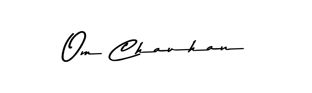 Make a beautiful signature design for name Om Chauhan. With this signature (Asem Kandis PERSONAL USE) style, you can create a handwritten signature for free. Om Chauhan signature style 9 images and pictures png