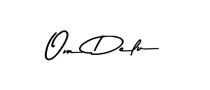 How to make Om Delu name signature. Use Asem Kandis PERSONAL USE style for creating short signs online. This is the latest handwritten sign. Om Delu signature style 9 images and pictures png