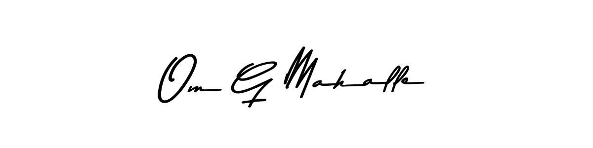 How to make Om G Mahalle name signature. Use Asem Kandis PERSONAL USE style for creating short signs online. This is the latest handwritten sign. Om G Mahalle signature style 9 images and pictures png