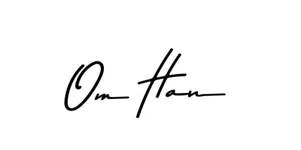 Similarly Asem Kandis PERSONAL USE is the best handwritten signature design. Signature creator online .You can use it as an online autograph creator for name Om Han. Om Han signature style 9 images and pictures png