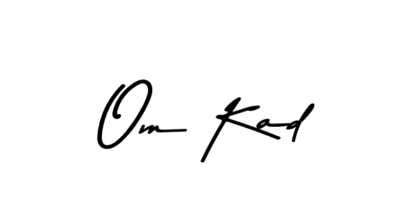 Design your own signature with our free online signature maker. With this signature software, you can create a handwritten (Asem Kandis PERSONAL USE) signature for name Om Kad. Om Kad signature style 9 images and pictures png