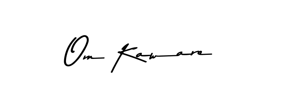 How to make Om Kaware name signature. Use Asem Kandis PERSONAL USE style for creating short signs online. This is the latest handwritten sign. Om Kaware signature style 9 images and pictures png