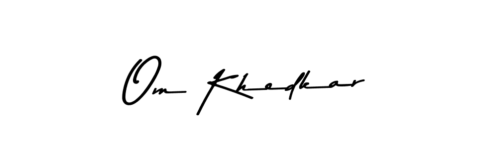 Make a beautiful signature design for name Om Khedkar. With this signature (Asem Kandis PERSONAL USE) style, you can create a handwritten signature for free. Om Khedkar signature style 9 images and pictures png