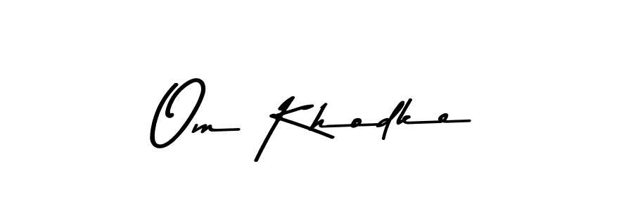 Check out images of Autograph of Om Khodke name. Actor Om Khodke Signature Style. Asem Kandis PERSONAL USE is a professional sign style online. Om Khodke signature style 9 images and pictures png