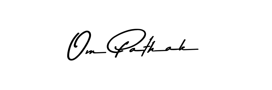 Design your own signature with our free online signature maker. With this signature software, you can create a handwritten (Asem Kandis PERSONAL USE) signature for name Om Pathak. Om Pathak signature style 9 images and pictures png