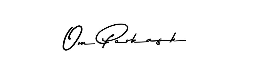 Make a beautiful signature design for name Om Perkash. With this signature (Asem Kandis PERSONAL USE) style, you can create a handwritten signature for free. Om Perkash signature style 9 images and pictures png