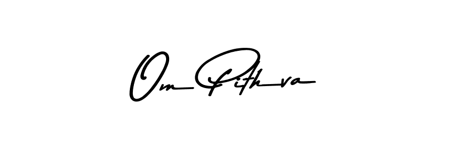 How to make Om Pithva signature? Asem Kandis PERSONAL USE is a professional autograph style. Create handwritten signature for Om Pithva name. Om Pithva signature style 9 images and pictures png
