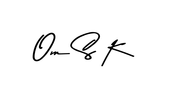 Create a beautiful signature design for name Om S K. With this signature (Asem Kandis PERSONAL USE) fonts, you can make a handwritten signature for free. Om S K signature style 9 images and pictures png