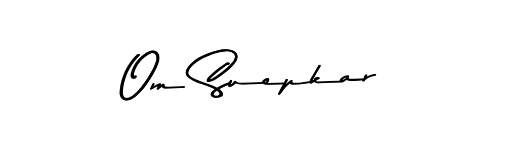 Make a short Om Suepkar signature style. Manage your documents anywhere anytime using Asem Kandis PERSONAL USE. Create and add eSignatures, submit forms, share and send files easily. Om Suepkar signature style 9 images and pictures png