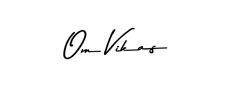Make a short Om Vikas signature style. Manage your documents anywhere anytime using Asem Kandis PERSONAL USE. Create and add eSignatures, submit forms, share and send files easily. Om Vikas signature style 9 images and pictures png