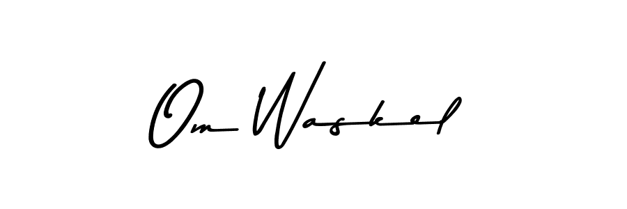 Make a short Om Waskel signature style. Manage your documents anywhere anytime using Asem Kandis PERSONAL USE. Create and add eSignatures, submit forms, share and send files easily. Om Waskel signature style 9 images and pictures png