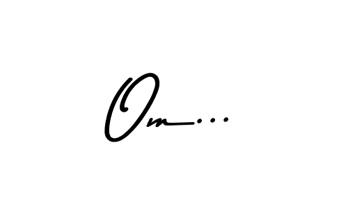 Make a beautiful signature design for name Om.... Use this online signature maker to create a handwritten signature for free. Om... signature style 9 images and pictures png