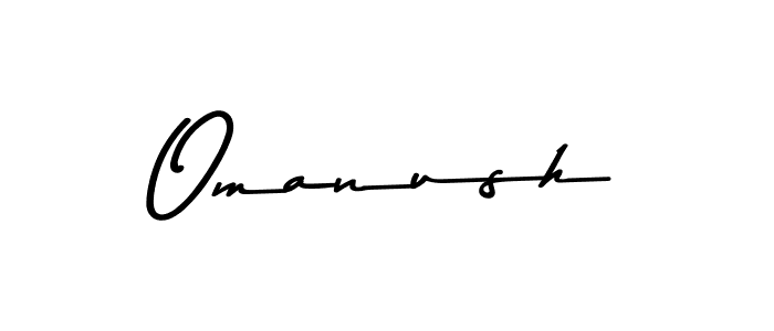 Omanush stylish signature style. Best Handwritten Sign (Asem Kandis PERSONAL USE) for my name. Handwritten Signature Collection Ideas for my name Omanush. Omanush signature style 9 images and pictures png