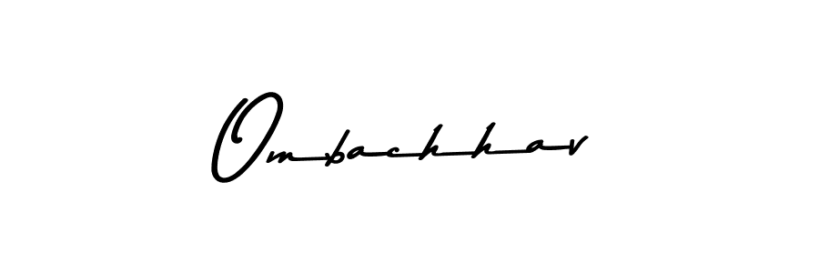 Design your own signature with our free online signature maker. With this signature software, you can create a handwritten (Asem Kandis PERSONAL USE) signature for name Ombachhav. Ombachhav signature style 9 images and pictures png