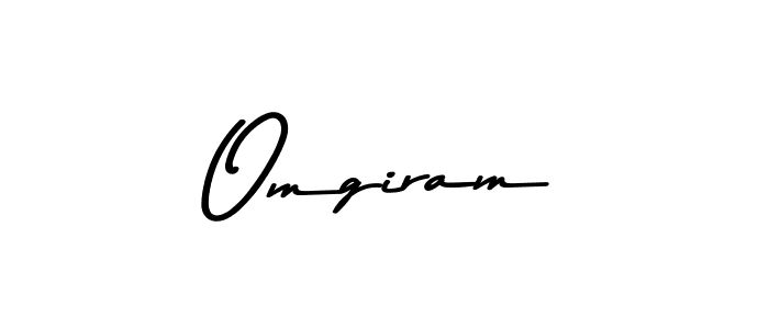 Make a beautiful signature design for name Omgiram. With this signature (Asem Kandis PERSONAL USE) style, you can create a handwritten signature for free. Omgiram signature style 9 images and pictures png