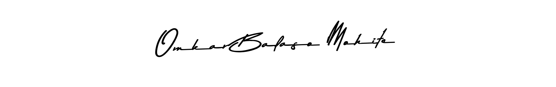 Make a beautiful signature design for name Omkar Balaso Mohite. With this signature (Asem Kandis PERSONAL USE) style, you can create a handwritten signature for free. Omkar Balaso Mohite signature style 9 images and pictures png