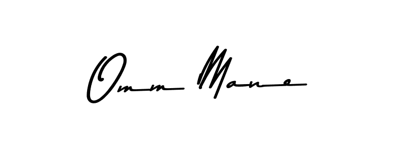 Design your own signature with our free online signature maker. With this signature software, you can create a handwritten (Asem Kandis PERSONAL USE) signature for name Omm Mane. Omm Mane signature style 9 images and pictures png