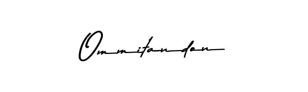 if you are searching for the best signature style for your name Ommitandon. so please give up your signature search. here we have designed multiple signature styles  using Asem Kandis PERSONAL USE. Ommitandon signature style 9 images and pictures png