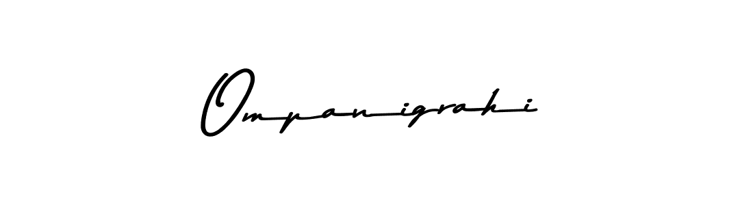 The best way (Asem Kandis PERSONAL USE) to make a short signature is to pick only two or three words in your name. The name Ompanigrahi include a total of six letters. For converting this name. Ompanigrahi signature style 9 images and pictures png