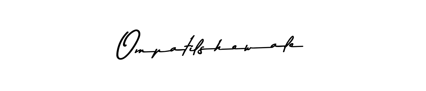 Make a beautiful signature design for name Ompatilshewale. With this signature (Asem Kandis PERSONAL USE) style, you can create a handwritten signature for free. Ompatilshewale signature style 9 images and pictures png