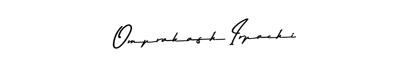 Create a beautiful signature design for name Omprakash Irpachi. With this signature (Asem Kandis PERSONAL USE) fonts, you can make a handwritten signature for free. Omprakash Irpachi signature style 9 images and pictures png