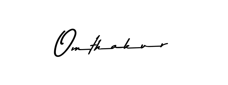 Here are the top 10 professional signature styles for the name Omthakur. These are the best autograph styles you can use for your name. Omthakur signature style 9 images and pictures png