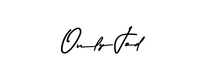 How to make Only Jod signature? Asem Kandis PERSONAL USE is a professional autograph style. Create handwritten signature for Only Jod name. Only Jod signature style 9 images and pictures png