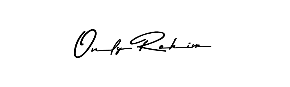 You should practise on your own different ways (Asem Kandis PERSONAL USE) to write your name (Only Rohim) in signature. don't let someone else do it for you. Only Rohim signature style 9 images and pictures png