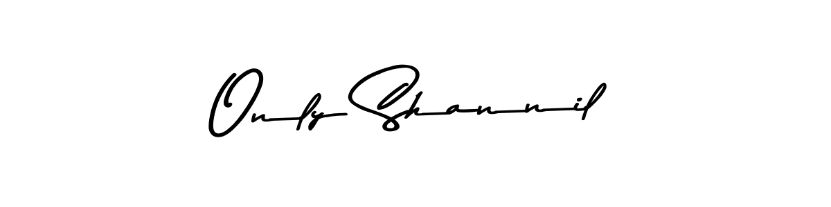 Check out images of Autograph of Only Shannil name. Actor Only Shannil Signature Style. Asem Kandis PERSONAL USE is a professional sign style online. Only Shannil signature style 9 images and pictures png