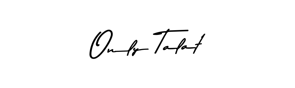 Similarly Asem Kandis PERSONAL USE is the best handwritten signature design. Signature creator online .You can use it as an online autograph creator for name Only Talat. Only Talat signature style 9 images and pictures png