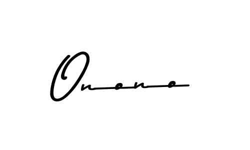 Make a beautiful signature design for name Onono. With this signature (Asem Kandis PERSONAL USE) style, you can create a handwritten signature for free. Onono signature style 9 images and pictures png