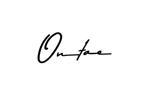 Create a beautiful signature design for name Ontae. With this signature (Asem Kandis PERSONAL USE) fonts, you can make a handwritten signature for free. Ontae signature style 9 images and pictures png