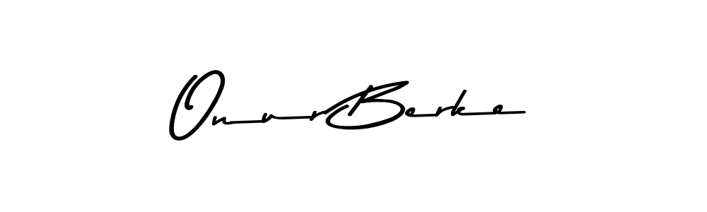 Use a signature maker to create a handwritten signature online. With this signature software, you can design (Asem Kandis PERSONAL USE) your own signature for name Onur Berke. Onur Berke signature style 9 images and pictures png