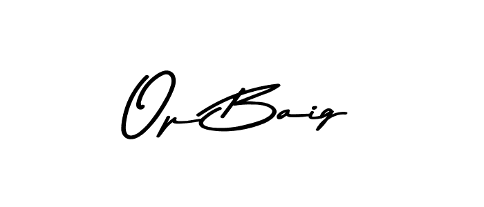 Use a signature maker to create a handwritten signature online. With this signature software, you can design (Asem Kandis PERSONAL USE) your own signature for name Op Baig. Op Baig signature style 9 images and pictures png