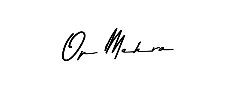 How to make Op Mehra name signature. Use Asem Kandis PERSONAL USE style for creating short signs online. This is the latest handwritten sign. Op Mehra signature style 9 images and pictures png