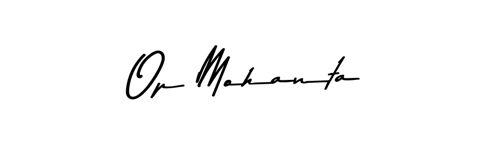 Also we have Op Mohanta name is the best signature style. Create professional handwritten signature collection using Asem Kandis PERSONAL USE autograph style. Op Mohanta signature style 9 images and pictures png