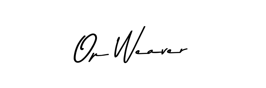 Also You can easily find your signature by using the search form. We will create Op Weaver name handwritten signature images for you free of cost using Asem Kandis PERSONAL USE sign style. Op Weaver signature style 9 images and pictures png