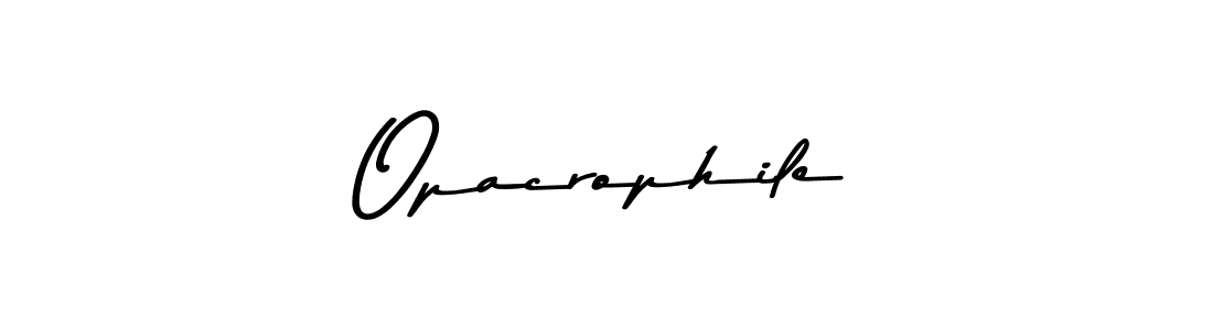 How to make Opacrophile signature? Asem Kandis PERSONAL USE is a professional autograph style. Create handwritten signature for Opacrophile name. Opacrophile signature style 9 images and pictures png