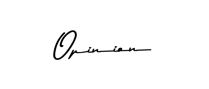 Design your own signature with our free online signature maker. With this signature software, you can create a handwritten (Asem Kandis PERSONAL USE) signature for name Opinion. Opinion signature style 9 images and pictures png